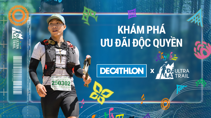 Tham gia Dalat Ultra trail 2024 với giá siêu ưu đãi dành cho khách hàng Decathlon